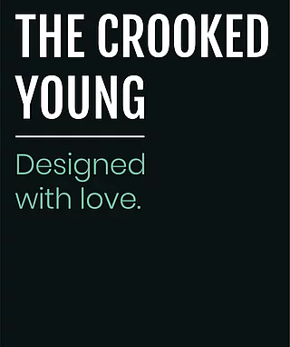 THE CROOKED YOUNG – Designed with Love.
