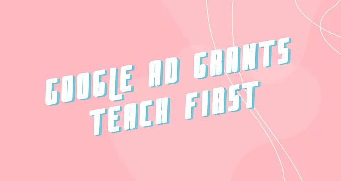 Google Ad Grants - Teach First Bild 1